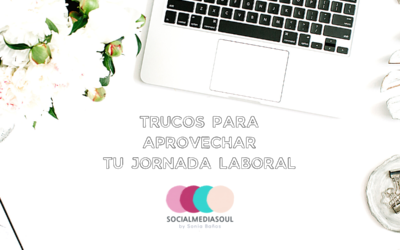 Cómo aprovechar tu jornada laboral sin estrés
